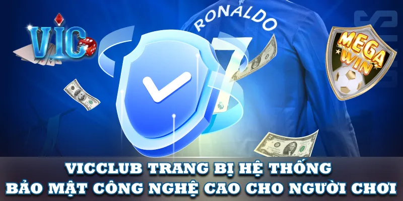VicClub cam kết an toàn số 1 